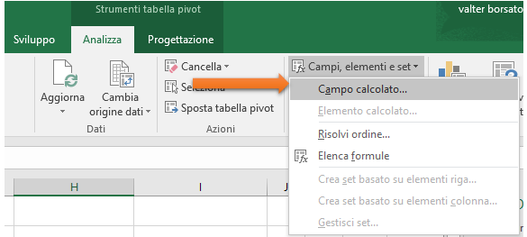 Inserire campo calcolato nella Tabella Pivot - Menu campi, elementi e set