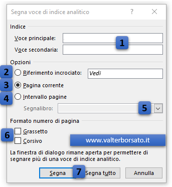 Word: creare un indice analitico: Spiegazione opzioni finestra di dialogo Segna voce di indice analitico